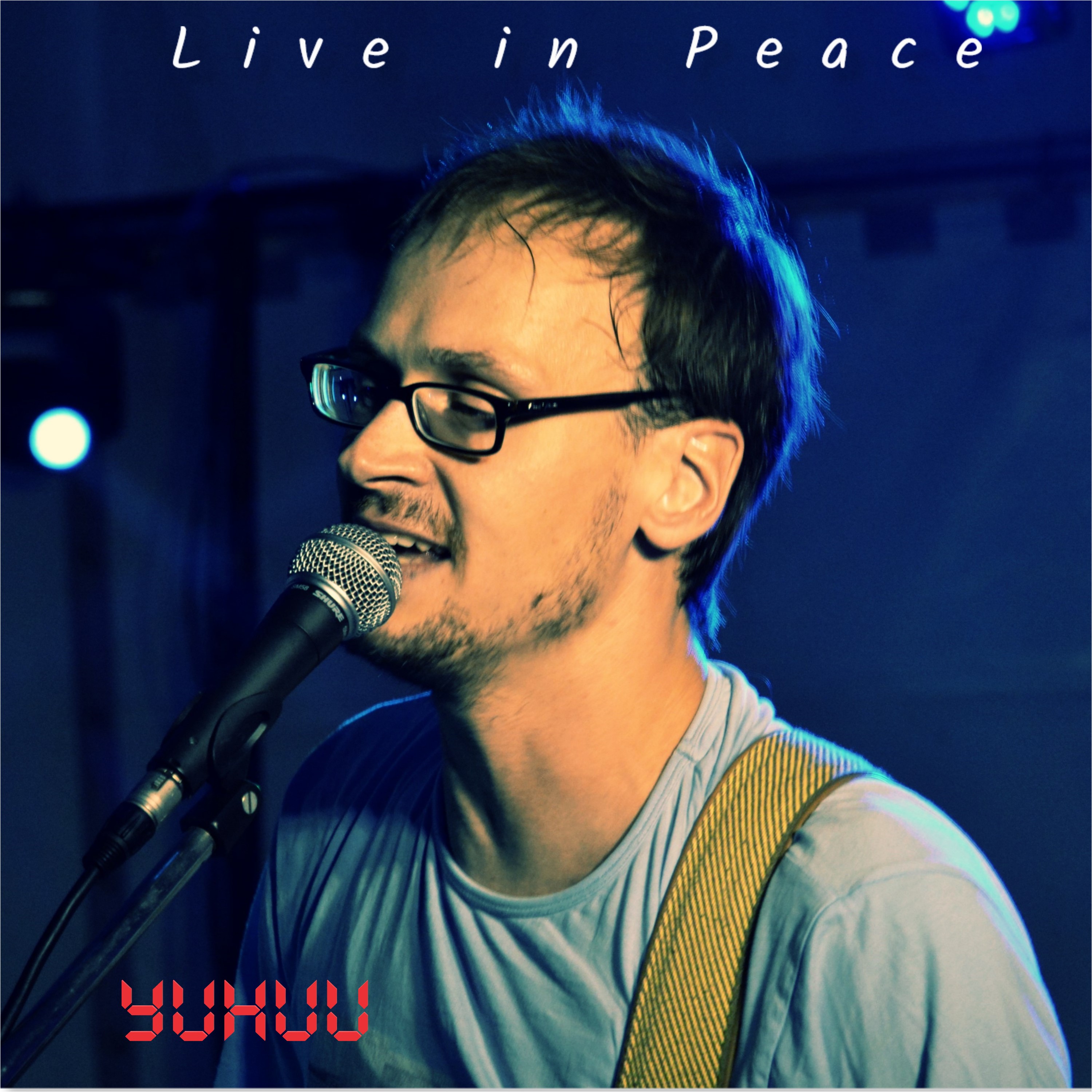 Videoausschnitt Live in Peace - YUHUU